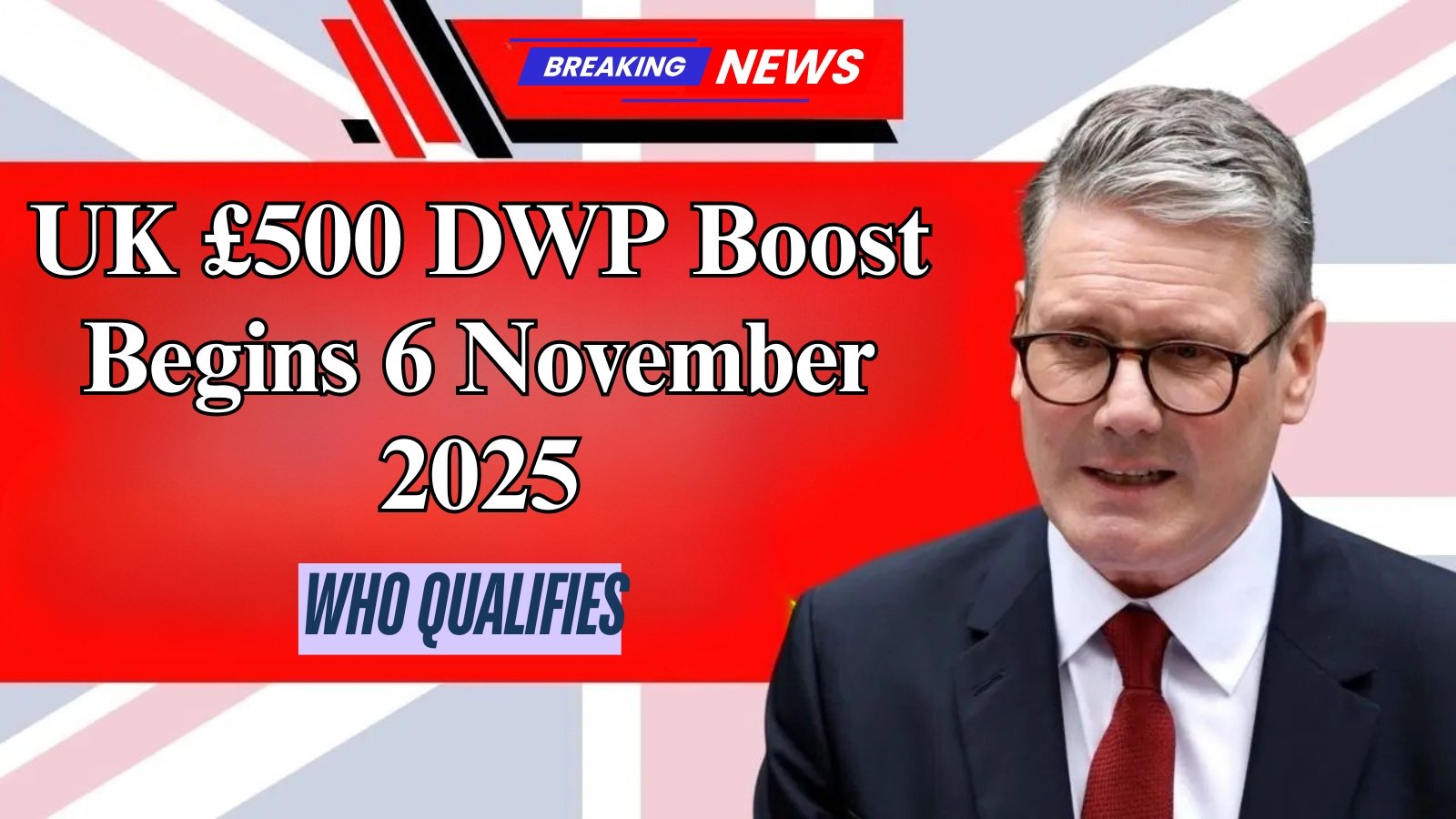 UK £500 DWP Boost Begins 6 November 2025